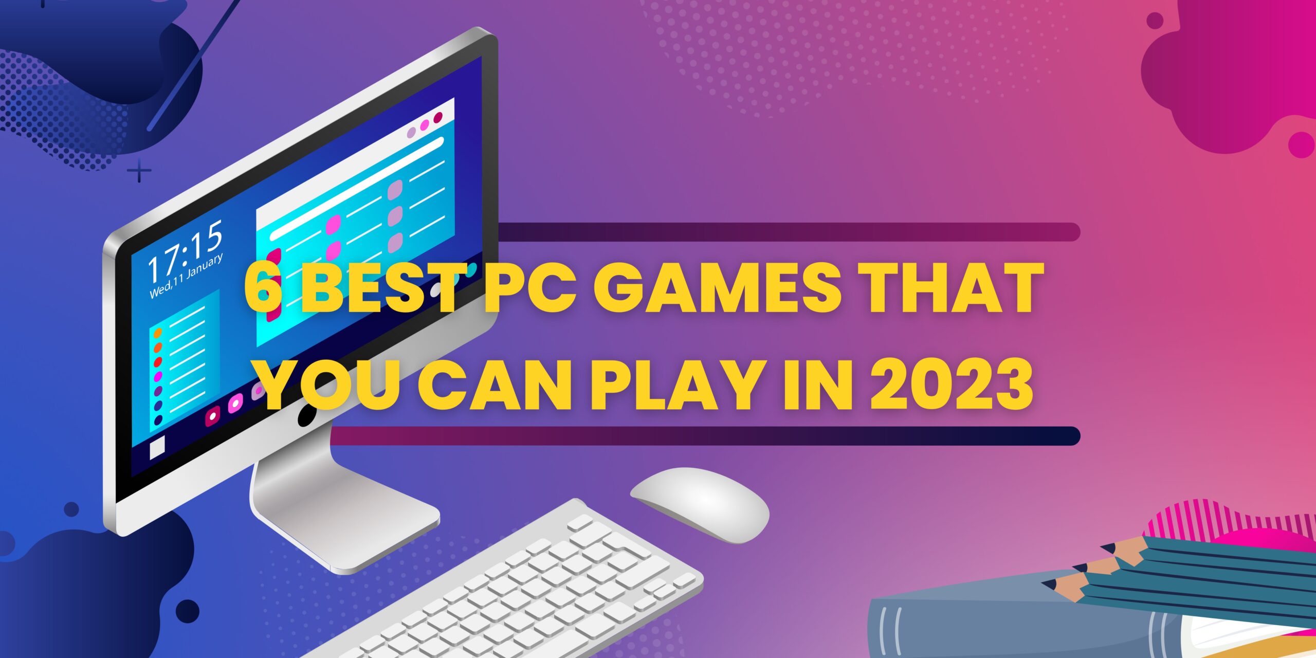 6 Best PC Games That You Can Play in 2023 Lifeezee
